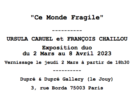 VERNISSAGE – Ce Monde Fragile